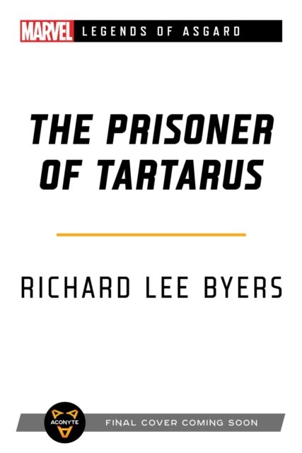 Cover for Richard Lee Byers · The Prisoner of Tartarus: A Marvel Legends of Asgard Novel - Marvel Legends of Asgard (Paperback Book) [Paperback Original edition] (2023)