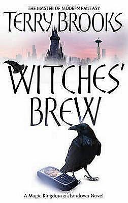 Witches' Brew: The Magic Kingdom of Landover, vol 5 - Magic Kingdom of Landover - Terry Brooks - Bøger - Little, Brown Book Group - 9781841495576 - 14. maj 2007