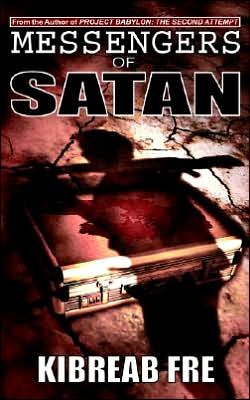Cover for Kibreab Fre · Messengers of Satan (Paperback Book) (2005)