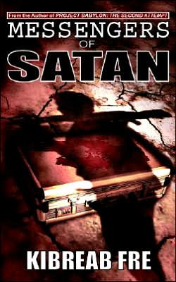 Cover for Kibreab Fre · Messengers of Satan (Paperback Bog) (2005)