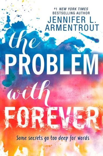 Cover for Jennifer L. Armentrout · The Problem With Forever (Taschenbuch) (2016)