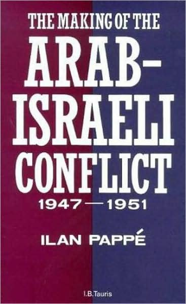 Cover for Ilan Pappe · The Making of the Arab-Israeli Conflict, 1947-51 (Hardcover Book) (1992)