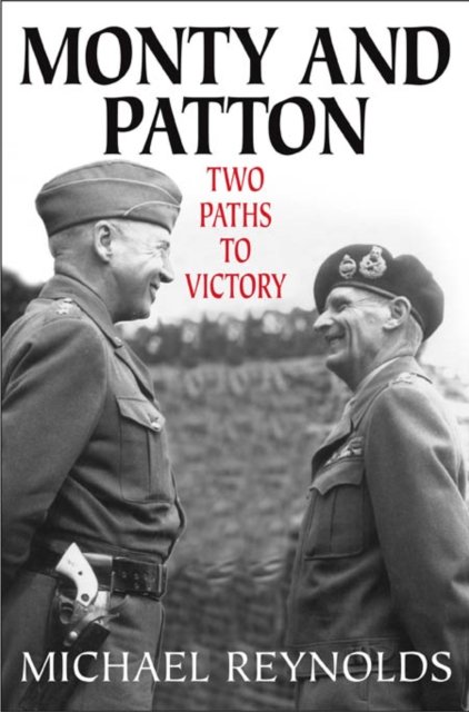 Cover for Michael Reynolds · Monty &amp; Patton: Two Paths To Victor (Hardcover Book) (2005)