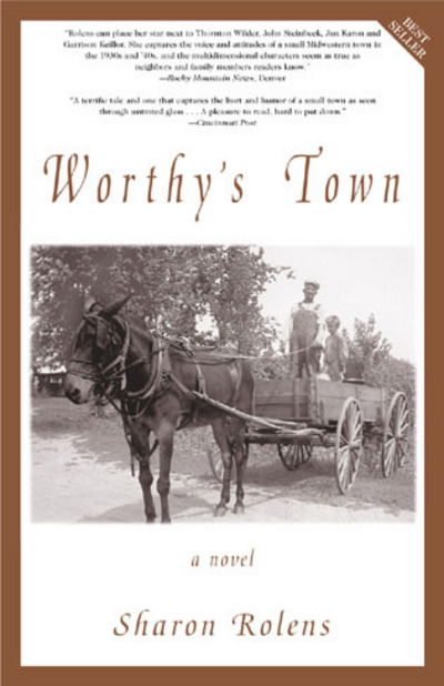 Cover for Sharon Rolens · Worthy's Town: A Novel (Paperback Book) (2002)