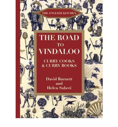 Cover for David Burnett · The Road to Vindaloo: Curry Cook and Curry Books (Paperback Book) (2008)