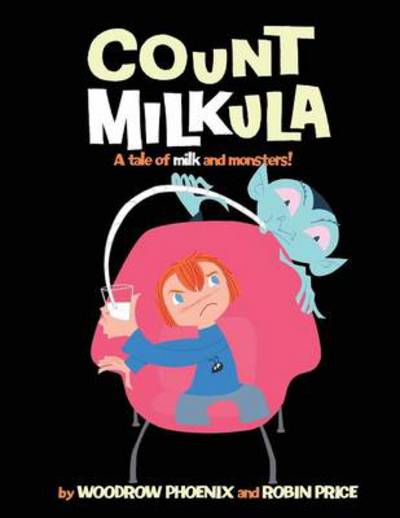 Cover for Woodrow Phoenix · Count Milkula (Paperback Book) (2014)