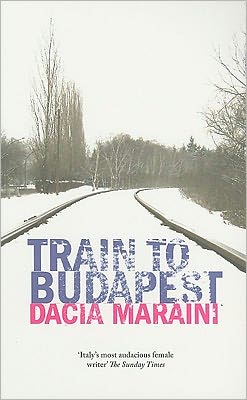 Cover for Dacia Maraini · Train to Budapest (Paperback Book) (2010)