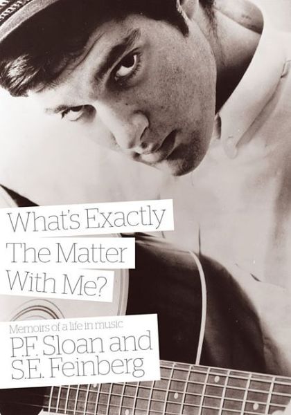 Cover for P.F. Sloan · What's Exactly The Matter With Me?: Memoirs of a life in music (Pocketbok) (2014)