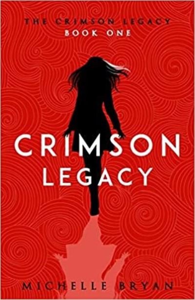 Cover for Michelle Bryan · Crimson Legacy (Crimson Legacy 1) - The Crimson Legacy (Paperback Book) (2021)