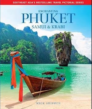 Cover for Mick Shippen · Enchanting Phuket, Samui &amp; Krabi - Enchanting Travel Pictorial series (Inbunden Bok) [2 New edition] (2024)