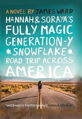 Cover for Cool Millennium · Hannah and Soraya's Fully Magic Generation-Y *Snowflake* Road Trip across America (Hardcover Book) (2022)