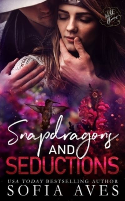 Cover for Sofia Aves · Snapdragons &amp; Seductions (Paperback Book) (2023)