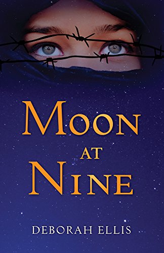 Moon at Nine - Deborah Ellis - Książki - Pajama Press - 9781927485576 - 15 maja 2014