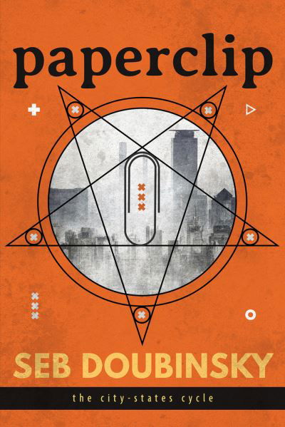 Cover for Seb Doubinsky · Paperclip - The City-States Cycle (Pocketbok) (2021)