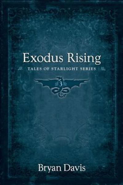 Cover for Bryan Davis · Exodus Rising (Paperback Book) (2023)