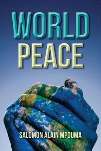 Cover for Salomon Alain Mpouma · World Peace (Paperback Book) (2018)