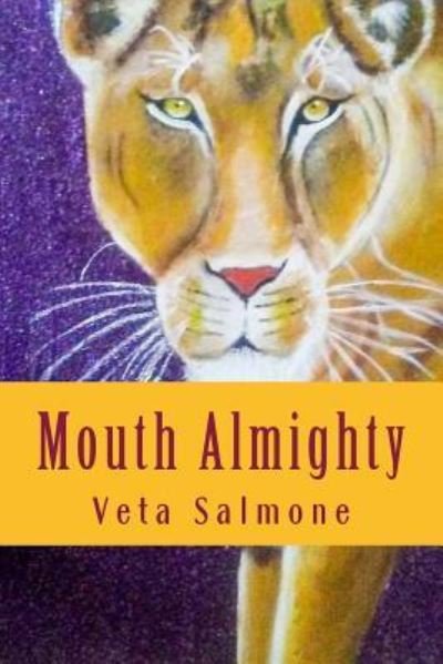Veta Salmone · Mouth Almighty (Paperback Book) (2017)