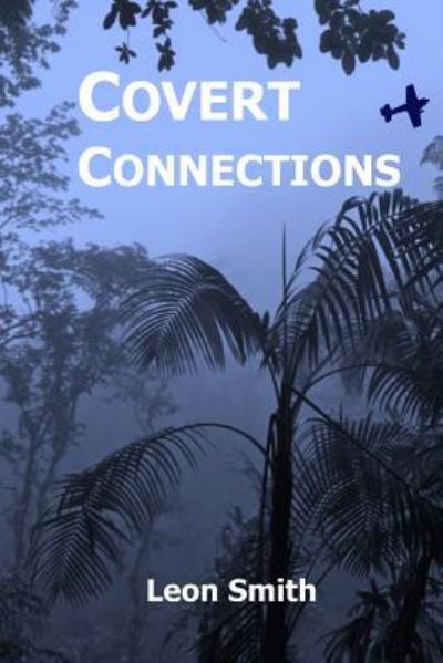 Cover for Leon Smith · Covert Connections (Paperback Bog) (2017)