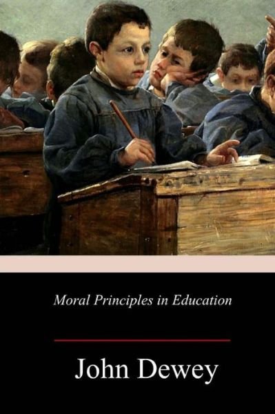 Cover for John Dewey · Moral Principles in Education (Pocketbok) (2017)