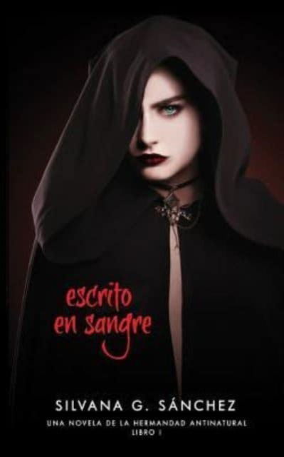 Cover for Silvana G Sanchez · Escrito En Sangre (Paperback Book) (2018)