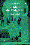 Cover for Assia Djebar · Blanc De L'algerie (Le) (Critiques, Analyses, Biographies et Histoire Litteraire) (French Edition) (Paperback Book) [French edition] (1996)