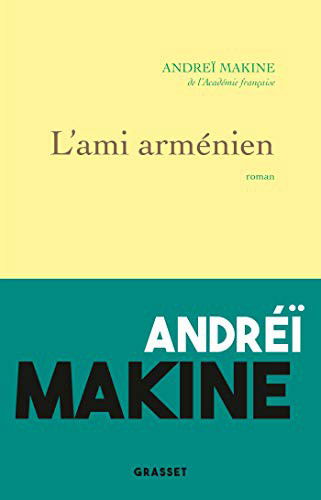 Cover for Andrei Makine · L'ami armenien (MERCH) (2021)