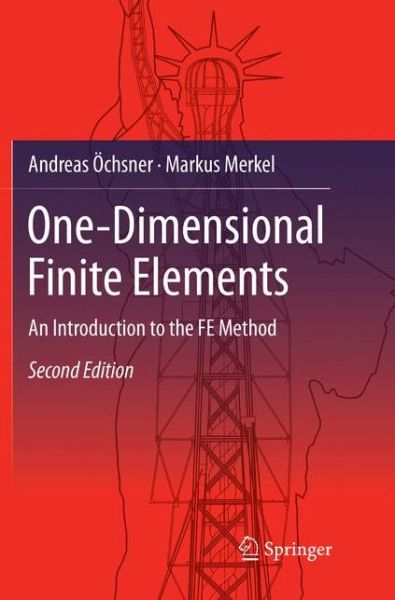 Cover for Andreas OEchsner · One-Dimensional Finite Elements: An Introduction to the FE Method (Paperback Book) [Softcover reprint of the original 2nd ed. 2018 edition] (2018)