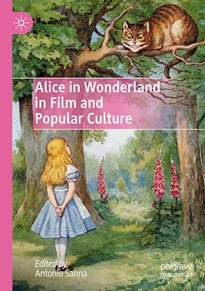Cover for Antonio Sanna · Alice in Wonderland in Film and Popular Culture (Paperback Book) [2022 edition] (2023)
