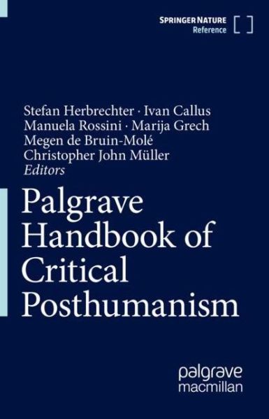 Cover for Palgrave Handbook of Critical Posthumanism - Palgrave Handbook of Critical Posthumanism (Hardcover Book) [1st ed. 2022 edition] (2022)