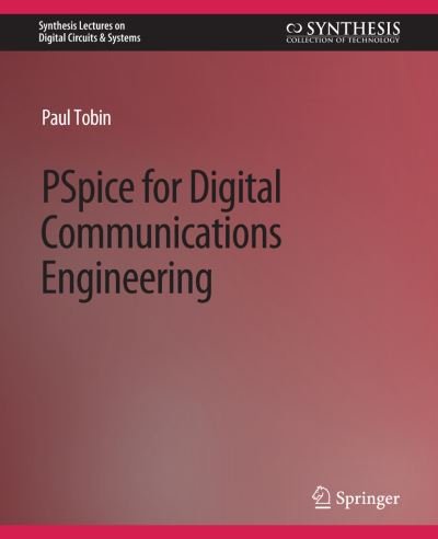 Cover for Paul Tobin · PSpice for Digital Communications Engineering (Book) (2007)