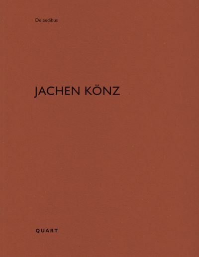 Jachen Konz - De aedibus - Heinz Wirz - Książki - Quart Publishers - 9783037612576 - 11 grudnia 2023