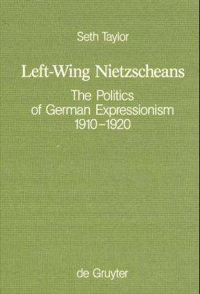 Cover for S. Taylor · Left-Wing Nietzscheans (Book) (1990)