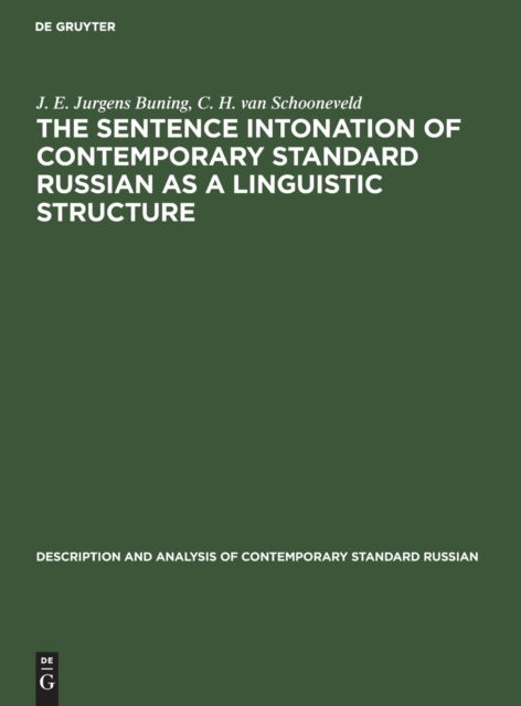 Cover for J. E. Jurgens Buning · Sentence Intonation of Contemporary Standard Russian As a Linguistic Structure (N/A) (1961)