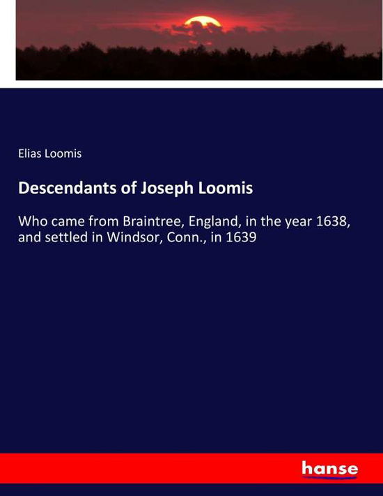 Cover for Loomis · Descendants of Joseph Loomis (Book) (2018)