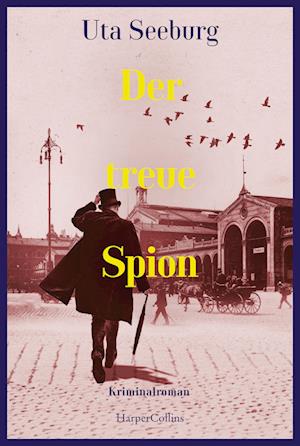 Cover for Uta Seeburg · Der treue Spion (Book) (2024)