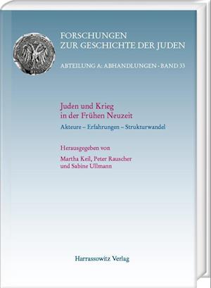 Cover for Martha Keil · Juden und Krieg in der Fruhen Neuzeit (Book) (2022)