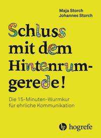 Cover for Storch · Schluss mit dem Hintenrumgerede! (Book)