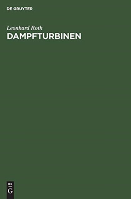 Cover for Leonhard Roth · Dampfturbinen (Bok) (1929)