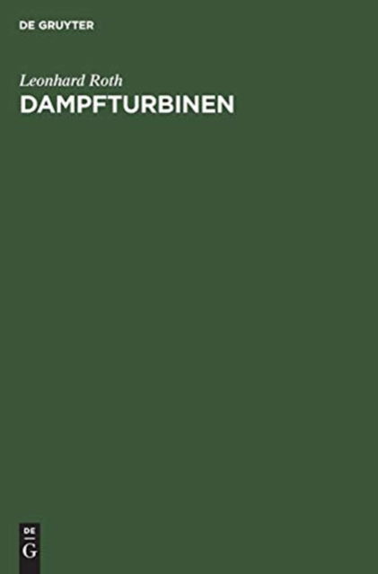 Cover for Leonhard Roth · Dampfturbinen (Bog) (1929)