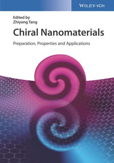 Cover for Z Tang · Chiral Nanomaterials: Preparation, Properties and Applications (Hardcover bog) (2018)