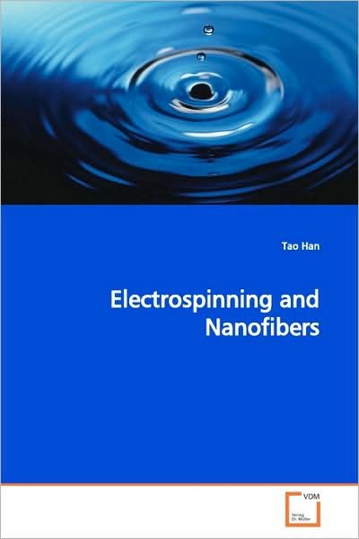 Cover for Tao Han · Electrospinning and Nanofibers (Paperback Bog) (2009)