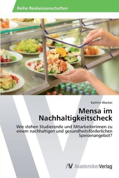 Cover for Wacker · Mensa im Nachhaltigkeitscheck (Bok) (2013)
