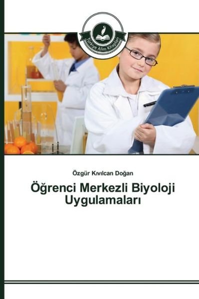Cover for Dogan · Ögrenci Merkezli Biyoloji Uygulam (Bok) (2016)