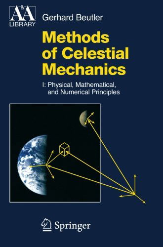 Cover for Gerhard Beutler · Methods of Celestial Mechanics: Volume I: Physical, Mathematical, and Numerical Principles - Astronomy and Astrophysics Library (Pocketbok) (2010)