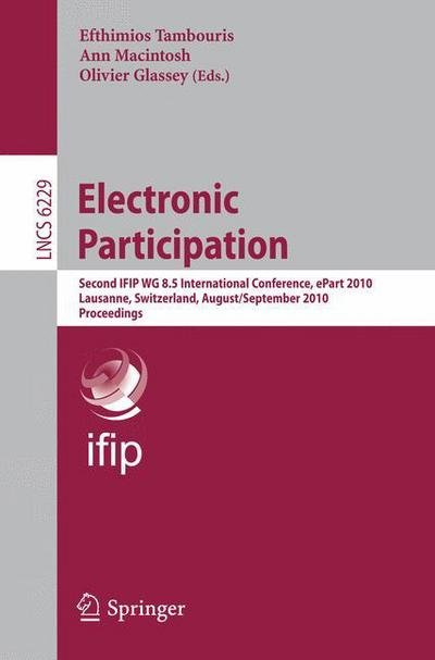 Cover for Efthimios Tambouris · Electronic Participation: Second International Conference, ePart 2010, Lausanne, Switzerland, August 29 -  September 2, 2010. Proceedings - Lecture Notes in Computer Science (Paperback Book) (2010)