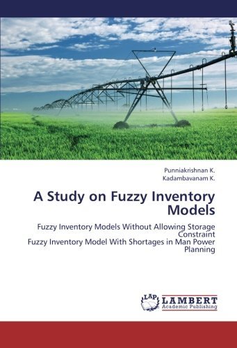 Cover for Kadambavanam K. · A Study on Fuzzy Inventory Models: Fuzzy Inventory Models Without Allowing Storage Constraint  Fuzzy Inventory Model with Shortages in Man Power Planning (Taschenbuch) (2013)