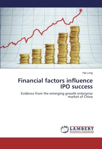 Cover for Hai Long · Financial Factors Influence Ipo Success: Evidence from the Emerging Growth Enterprise Market of China (Paperback Book) (2014)