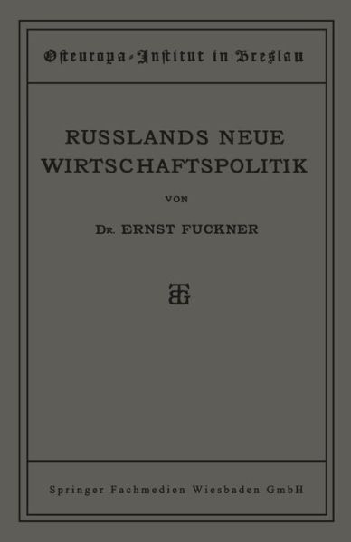 Cover for Ernst Fuckner · Russlands Neue Wirtschaftspolitik (Paperback Book) [1922 edition] (1922)