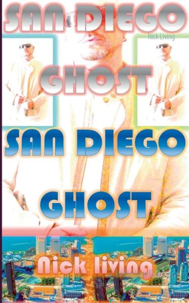 Cover for Nick Living · San Diego Ghost (Paperback Book) [German edition] (2014)