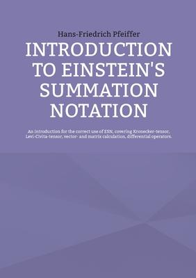 Cover for Hans-Friedrich Pfeiffer · Introduction to Einstein's Summation Notation (Pocketbok) (2023)